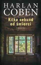 Kilka sekund od śmierciHarlan Coben