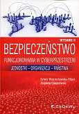 Bezpieczeństwo funkcjonowania w cyberprzestrzeni Bezpieczeństwo funkcjonowania w cyberprzestrzeni