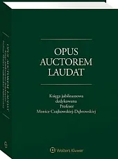 Opus auctorem laudat. Księga jubileuszowa dedykowana,Krystyna Szczepanowska-Kozłowska