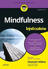 Mindfulness dla bystrzaków Mindfulness dla bystrzaków