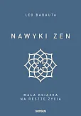 Nawyki zen Mała książka na resztę życia Nawyki zen Mała książka na resztę życia