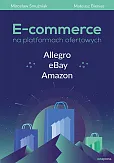 E-commerce na platformach ofertowych Allegro eBay Amazon E-commerce na platformach ofertowych Allegro eBay Amazon