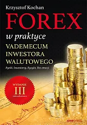 Forex w praktyce Vademecum inwestora walutowegoKrzysztof Kochan