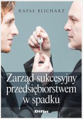 Zarząd sukcesyjny przedsiębiorstwem w spadku Zarząd sukcesyjny przedsiębiorstwem w spadku