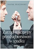 Zarząd sukcesyjny przedsiębiorstwem w spadku Zarząd sukcesyjny przedsiębiorstwem w spadku