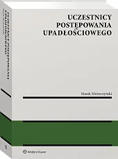 Uczestnicy postępowania upadłościowego