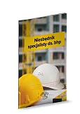 Niezbędnik specjalisty ds. BHP Niezbędnik specjalisty ds. BHP