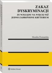 Zakaz dyskryminacji ze względu na więcej niż jedno zabronione kryterium Zakaz dyskryminacji ze względu na więcej niż jedno zabronione kryterium