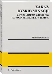 Zakaz dyskryminacji ze względu na więcej,Monika Domańska