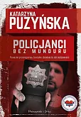 Policjanci. Bez munduru Policjanci. Bez munduru
