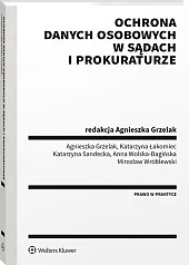 Ochrona danych osobowych w sądach i prokuraturze Ochrona danych osobowych w sądach i prokuraturze