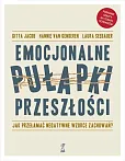 Emocjonalne pułapki przeszłości