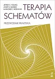 Terapia schematów Przewodnik praktyka Terapia schematów Przewodnik praktyka