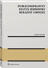 Publicznoprawny status jednostki skrajnie ubogiejAdam Ploszka