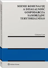 Mienie komunalne a działalność gospodarcza samorządu terytorialnego