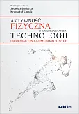 Aktywność fizyczna z wykorzystaniem technologii informacyjno-komunikacyjnych