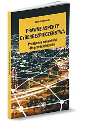 Prawne aspekty cyberbezpieczeństwaJoanna Banasiak-Lach