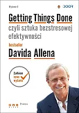 Getting Things Done czyli sztuka bezstresowej efektywności. Getting Things Done czyli sztuka bezstresowej efektywności.