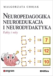 Neuropedagogika neuroedukacja i neurodydaktykaMałgorzata Chojak