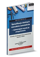 Specyfikacja istotnych warunków zamówienia Najważniejsze zasady,Agata Hryc-Ląd