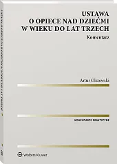 Ustawa o opiece nad dziećmi w wieku do lat trzech. Komentarz