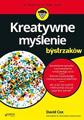 Kreatywne myślenie dla bystrzakówCox David