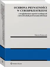 Ochrona prywatności w cyberprzestrzeni z uwzględnieniem,Marcin Rojszczak