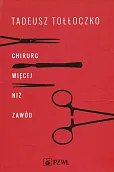 Chirurg Więcej niż zawód Chirurg Więcej niż zawód
