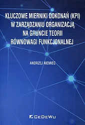Kluczowe mierniki dokonań (KPI) w zarządzaniu,Andrzej Niemiec