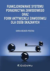 Funkcjonowanie systemu poradnictwa zawodowego oraz form,Daria Becker-Pestka Funkcjonowanie systemu poradnictwa zawodowego oraz form,Daria Becker-Pestka