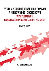 Systemy gospodarcze i ich rozwój a nierówności dochodowe w wybranych państwach postsocjalistycznych