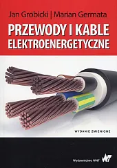Przewody i kable elektroenergetyczneJan Grobicki