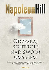 Odzyskaj kontrolę nad swoim umysłem