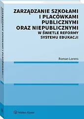 Zarządzanie szkołami i placówkami publicznymi oraz,Roman Lorens