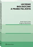Leczenie biologiczne a prawa pacjenta Leczenie biologiczne a prawa pacjenta