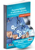 Poradnik RODO w ochronie zdrowia Najnowsze zmiany do wdrożenia w 2019 r. Poradnik RODO w ochronie zdrowia Najnowsze zmiany do wdrożenia w 2019 r.