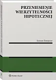 Przeniesienie wierzytelności hipotecznej Przeniesienie wierzytelności hipotecznej