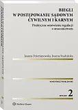 Biegli w postępowaniu sądowym cywilnym i karnym. Praktyczne omówienie regulacji z orzecznictwem Biegli w postępowaniu sądowym cywilnym i karnym. Praktyczne omówienie regulacji z orzecznictwem