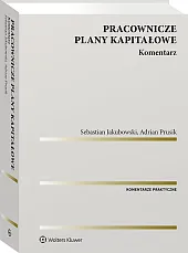 Pracownicze plany kapitałowe. Komentarz