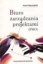 Biuro zarządzania projektami (PMO)Paweł Wyrozębski