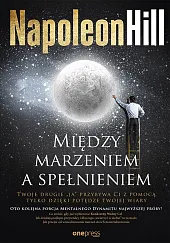 Między marzeniem a spełnieniemNapoleon Hill
