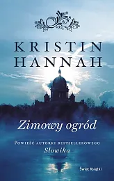 Zimowy ogródKristin Hannah Zimowy ogródKristin Hannah