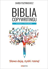 Biblia copywritingu Wydanie II poszerzoneDariusz Puzyrkiewicz