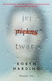 Jej piękna twarzRobyn Harding Jej piękna twarzRobyn Harding