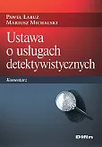 Ustawa o usługach detektywistycznych Ustawa o usługach detektywistycznych