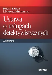 Ustawa o usługach detektywistycznychDifin  Ustawa o usługach detektywistycznychDifin