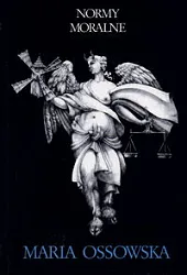 Normy moralne Próba systematyzacjiMaria Ossowska