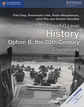 Cambridge IGCSE® and O Level History Option B: the 20th Century Coursebook Cambridge IGCSE® and O Level History Option B: the 20th Century Coursebook