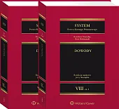 System Prawa Karnego Procesowego. Tom VIII. Dowody. Część 1 i 2