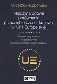 Międzynarodowe porównania przedsiębiorczości krajowej w Unii Europejskiej Międzynarodowe porównania przedsiębiorczości krajowej w Unii Europejskiej
